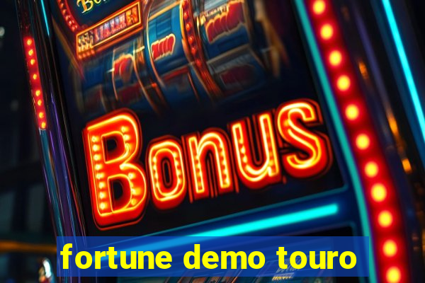 fortune demo touro